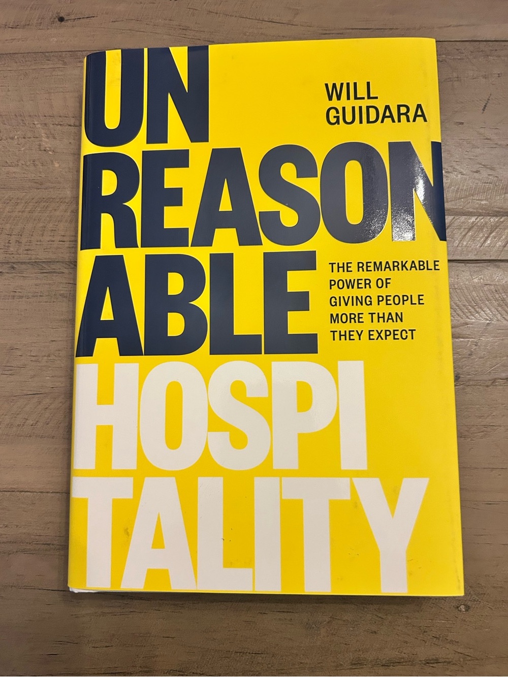 Unreasonable Hospitality hardcover book by Will Guidara NYT bestseller
